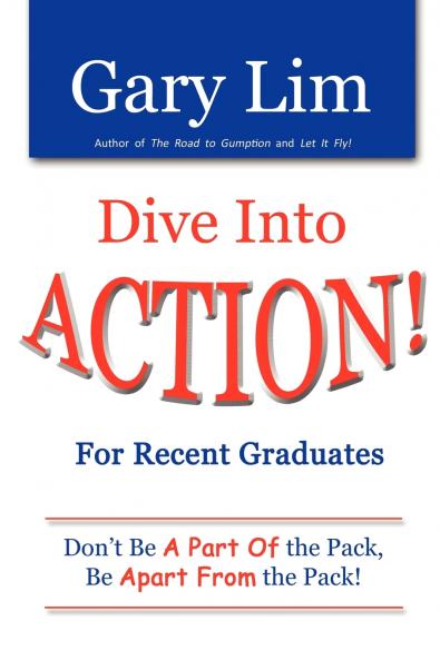 Dive Into ACTION! for Recent Graduates - Don't Be A Part of the Pack Be Apart From the Pack!
