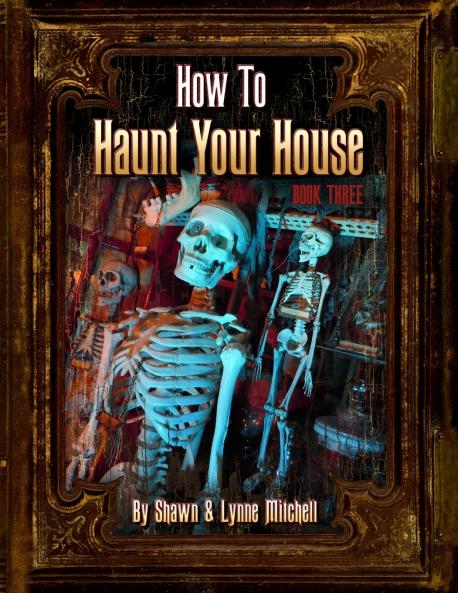 How to Haunt Your House Book Three