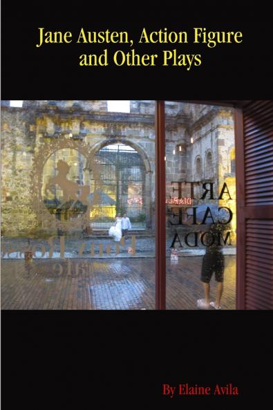 Jane Austen Action Figure and Other Plays