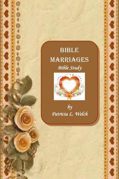 Bible Marriages Bible Study