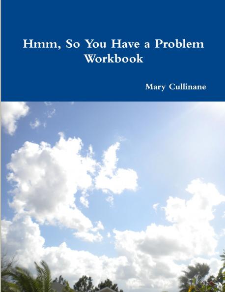 Hmm So You Have a Problem - Workbook