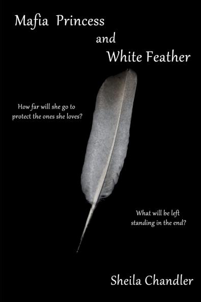 Mafia Princess and White Feather