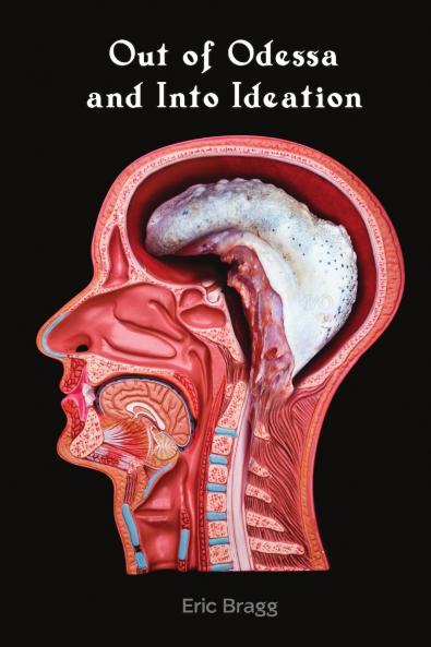 Out of Odessa and Into Ideation