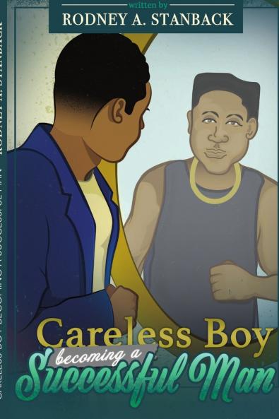 Careless Boy Becoming A Successful Man