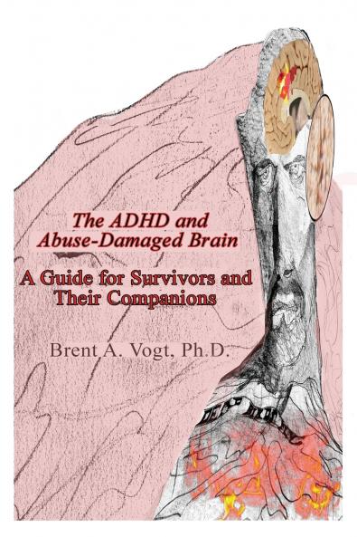 The ADHD and Abuse-Damaged Brain
