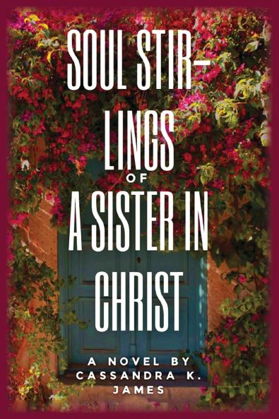 SOUL STIR-LINGS OF A SISTER IN CHRIST