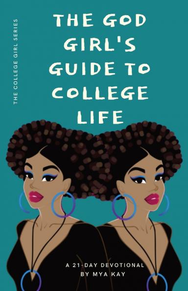 The God Girl's Guide to College Life