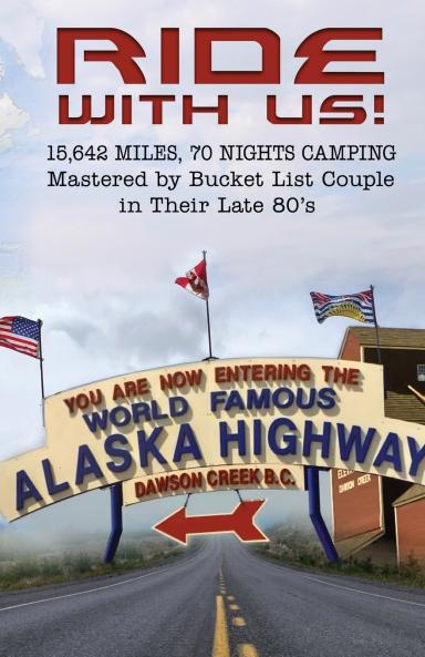 Ride With Us! 15642 Miles Seventy Nights Camping