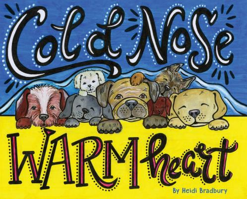 Cold Nose Warm Heart