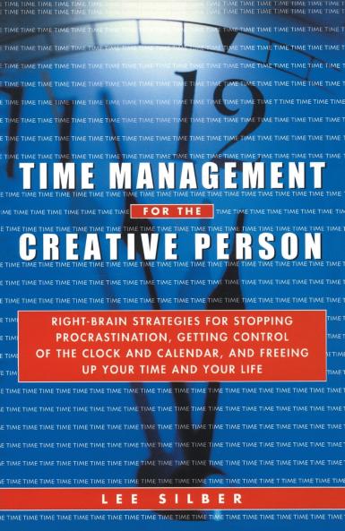 Time Management for the Creative Person