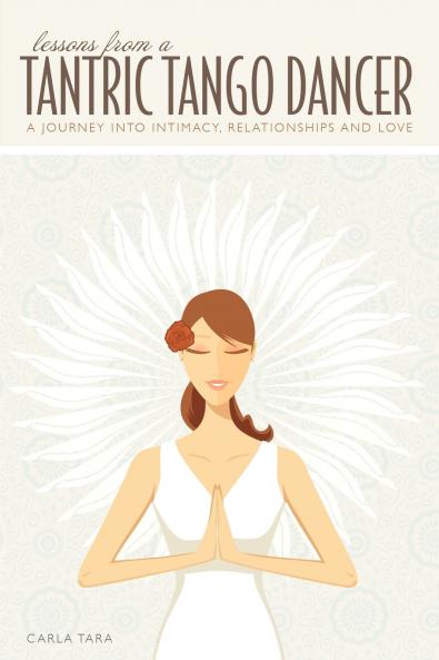 Lessons from a Tantric Tango Dancer