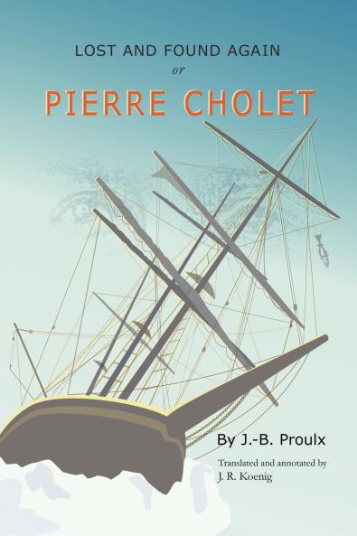 Lost and Found Again Or Pierre Cholet
