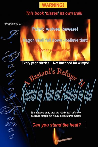 A Bastard's Refuge II Rejected by Man but Adopted by God