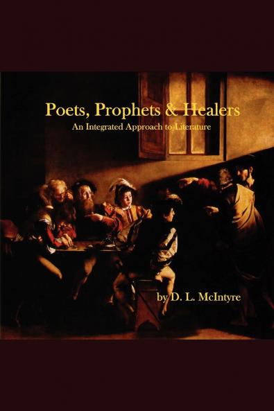 Poets Prophets Healers - An Integrated Approach to Literature