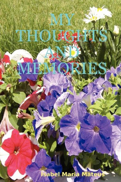 My Thoughts and Memories
