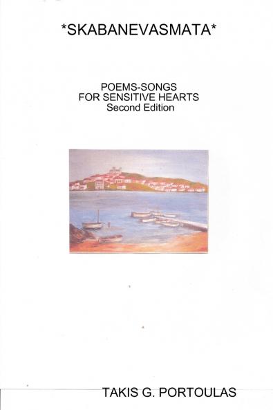 *SKABANEVASMATA*   POEMS-SONGS FOR SENSITIVE HEARTS  ...................................... Second Edition