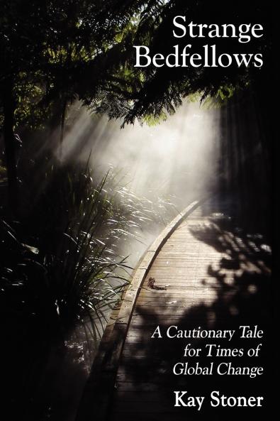 Strange Bedfellows - A Cautionary Tale for Times of Global Change