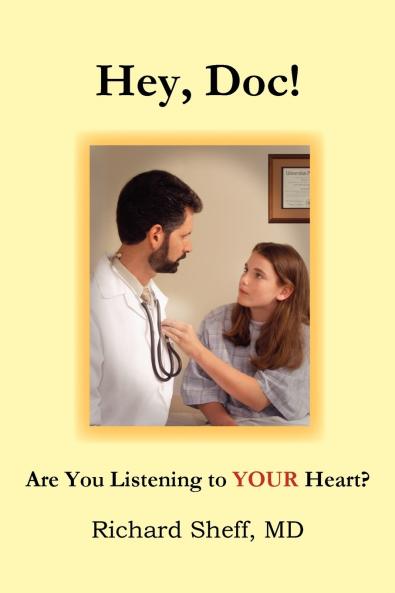 Hey Doc! Are you listening to YOUR heart?