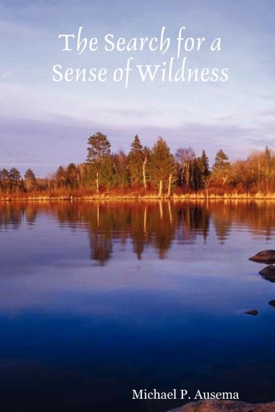 The Search for a Sense of Wildness