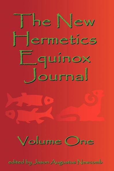 The New Hermetics Equinox Journal Volume One