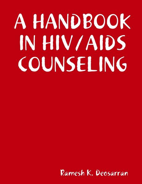 A HANDBOOK IN HIV/AIDS COUNSELING