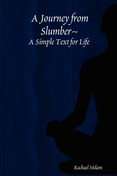 A Journey from Slumber      A Simple Text for Life