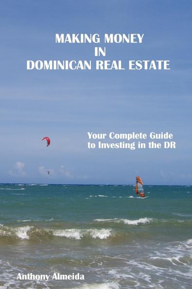 Making Money in Dominican Republic Real Estate