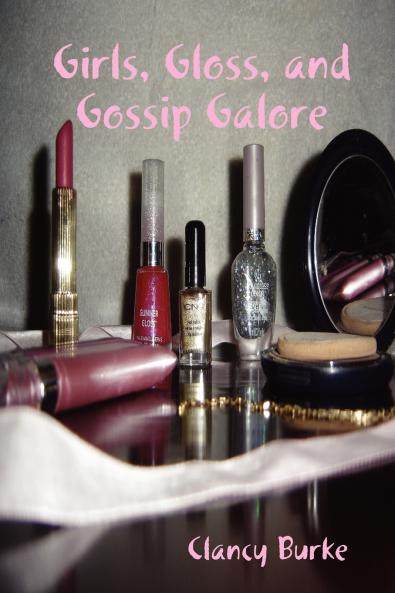 Girls Gloss and Gossip Galore