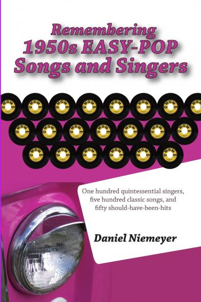 Remembering 1950s EASY-POP Songs and Singers