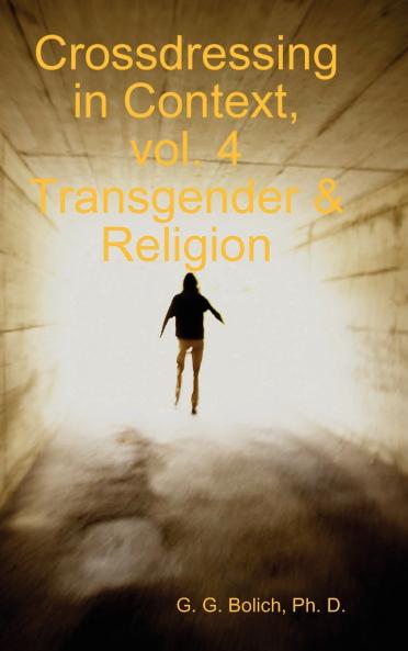 Crossdressing in Context vol. 4 Transgender & Religion
