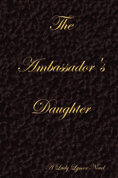 The Ambassador's Daughter - Black