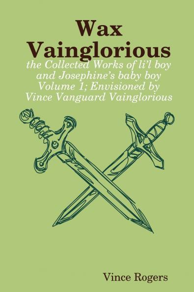 Wax Vainglorious