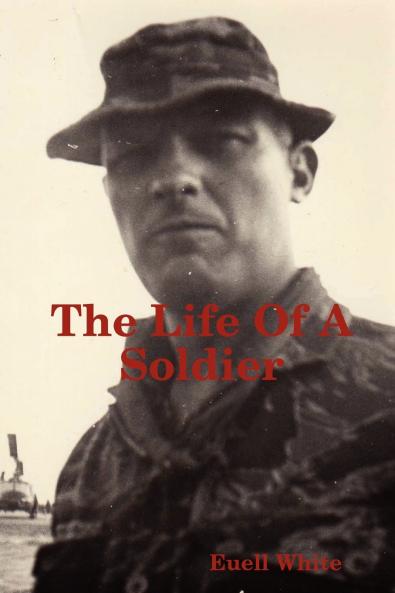 The Life of a Soldier