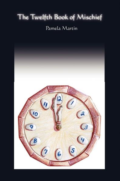 The Twelfth Book of Mischief/A Baker's Dozen