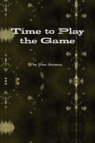 Time to Play the Game