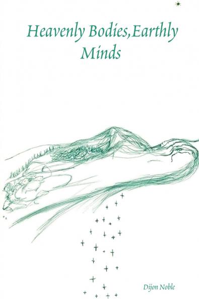 Heavenly Bodies Earthly Minds