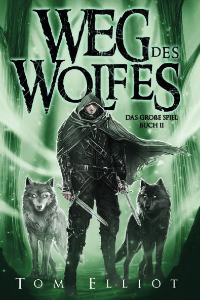 Weg des Wolfes Buch 2