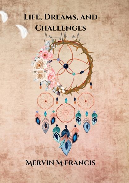 Life Dreams and Challenges