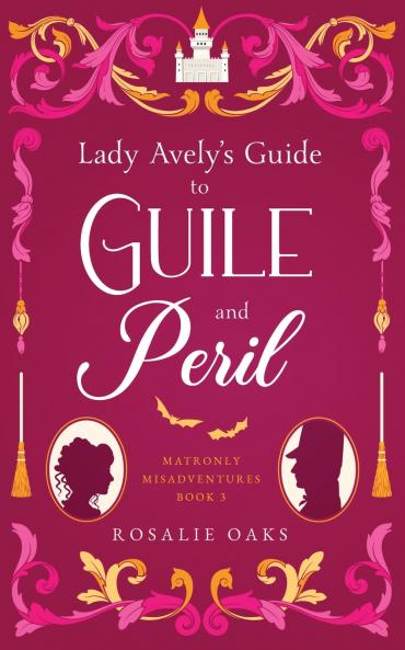 Lady Avely's Guide to Guile and Peril