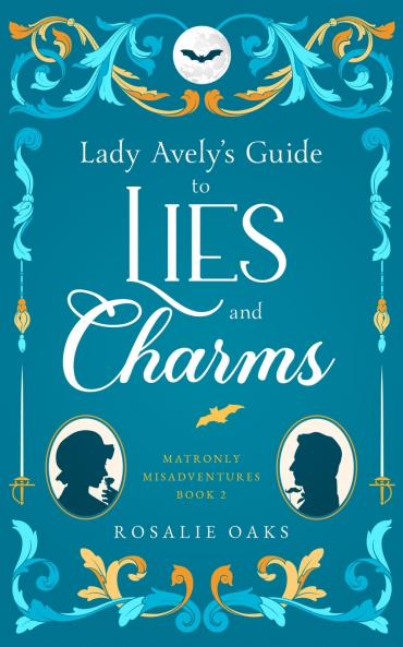 Lady Avely's Guide to Lies and Charms