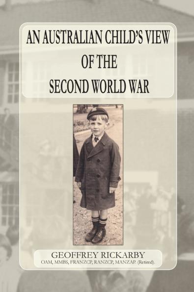 An Australian Child's View of The Second World War