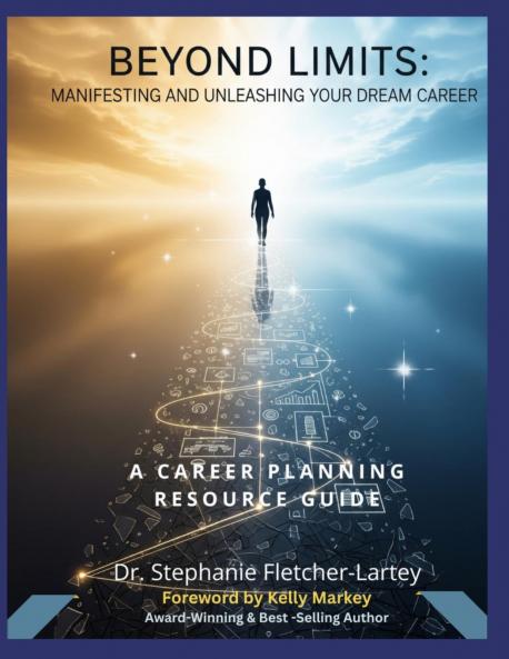 Beyond Limits - Manifesting and Unleashing Your Dream Career