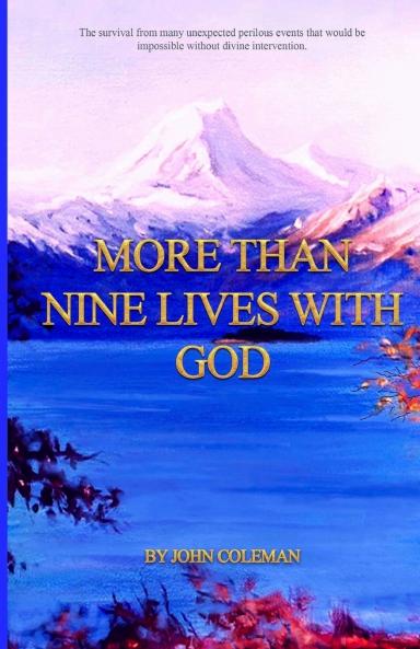MORE THAN NINE LIVES WITH GOD