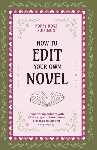 How to Edit Your Own Novel