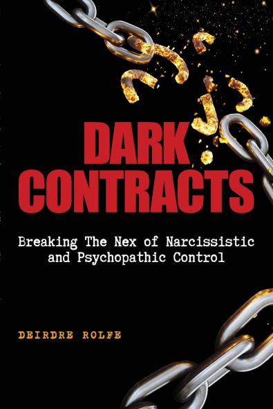 Dark Contracts Breaking the Nex of Narcissistic and Psychopathic Control