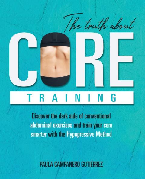 The Truth About Core Training