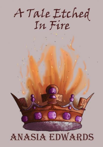 A Tale Etched In Fire
