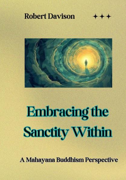 Embracing the Sanctity Within