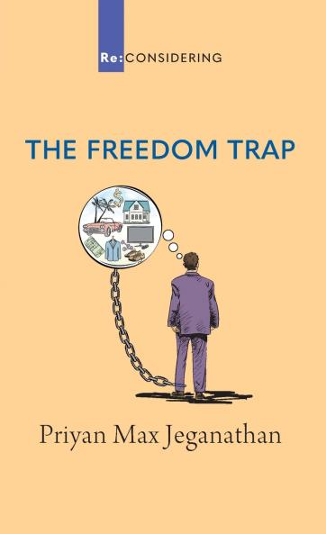 The Freedom Trap