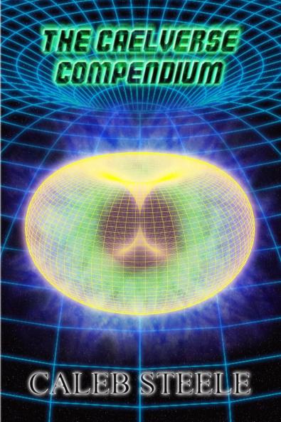 The Caelverse Compendium